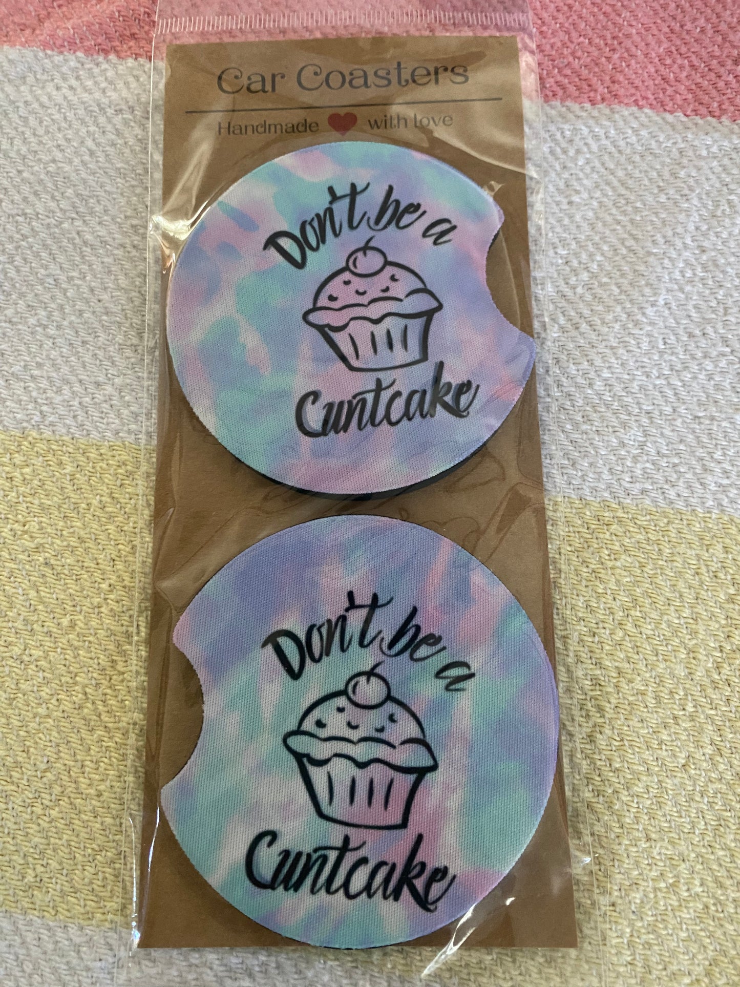 Don't be A Cuntcake - Neoprene Car Coasters