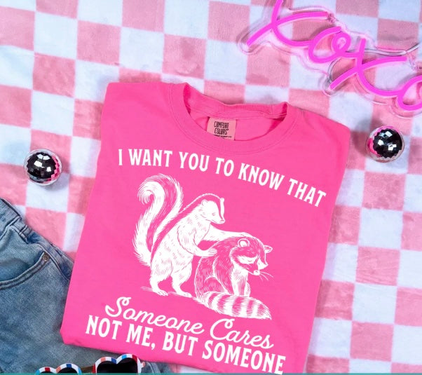 I Want You To Know That Someone Cares - screen print transfer (A9) HOT PEEL