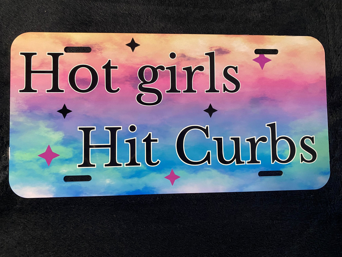 Hot girls hit Curbs -Sublimated License Plate