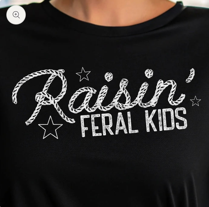 Raisin' Feral Kids- screen print transfer (H4) HOT PEEL