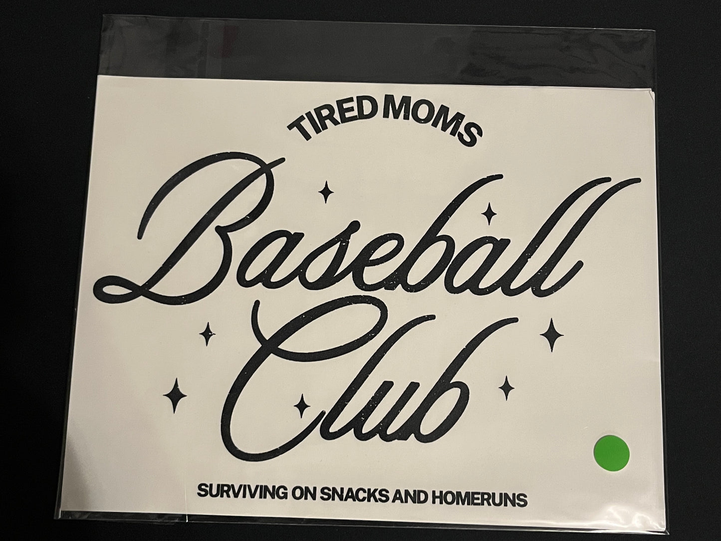 Tired Moms Baseball Club- screen print transfer (B4) HOT PEEL