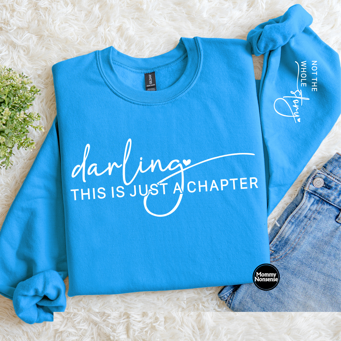 Darling This Is Just A Chapter wht- DTF TRANSFER (L479) DTF Transfer