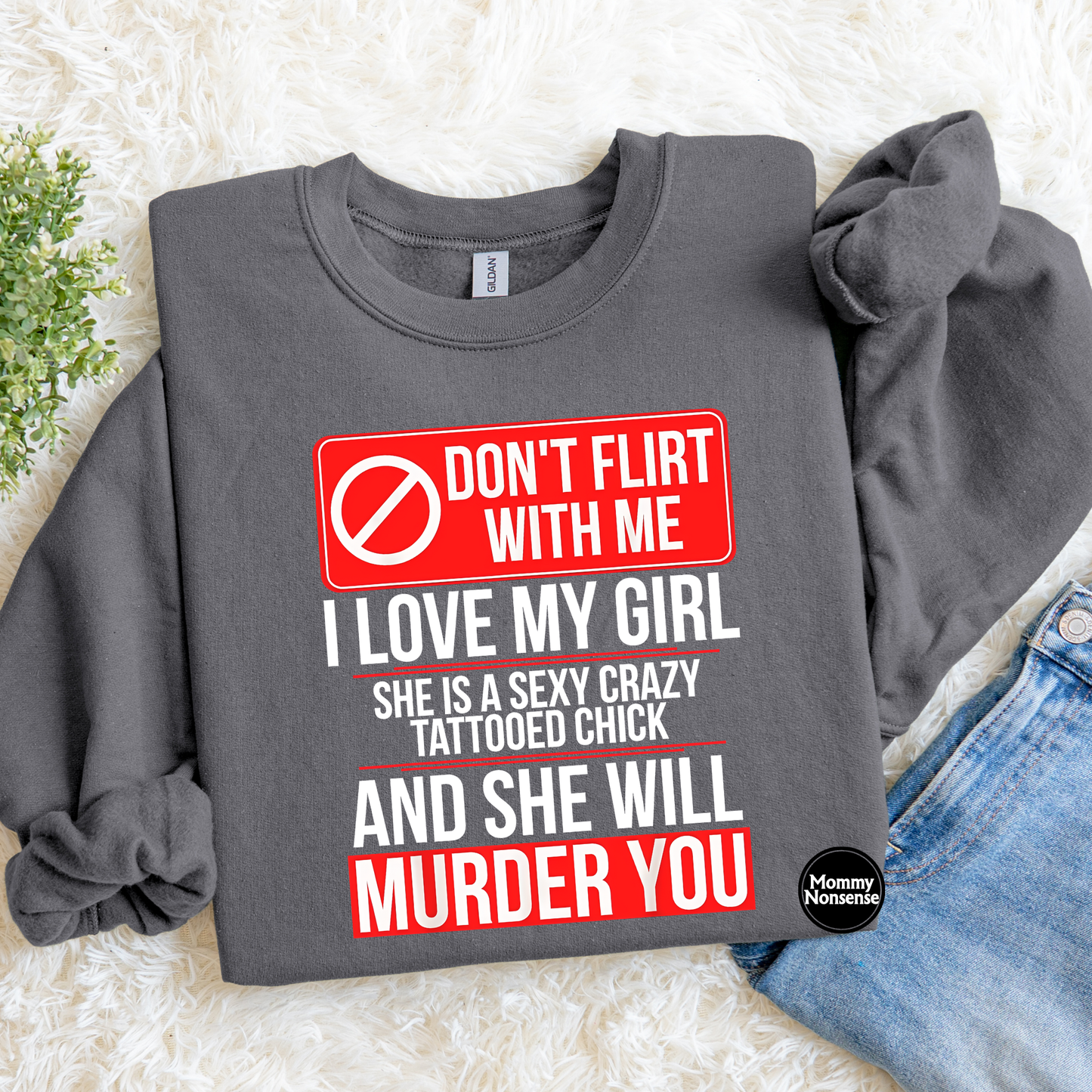 Don't Flirt With Me- DTF TRANSFER (L134) DTF Transfer