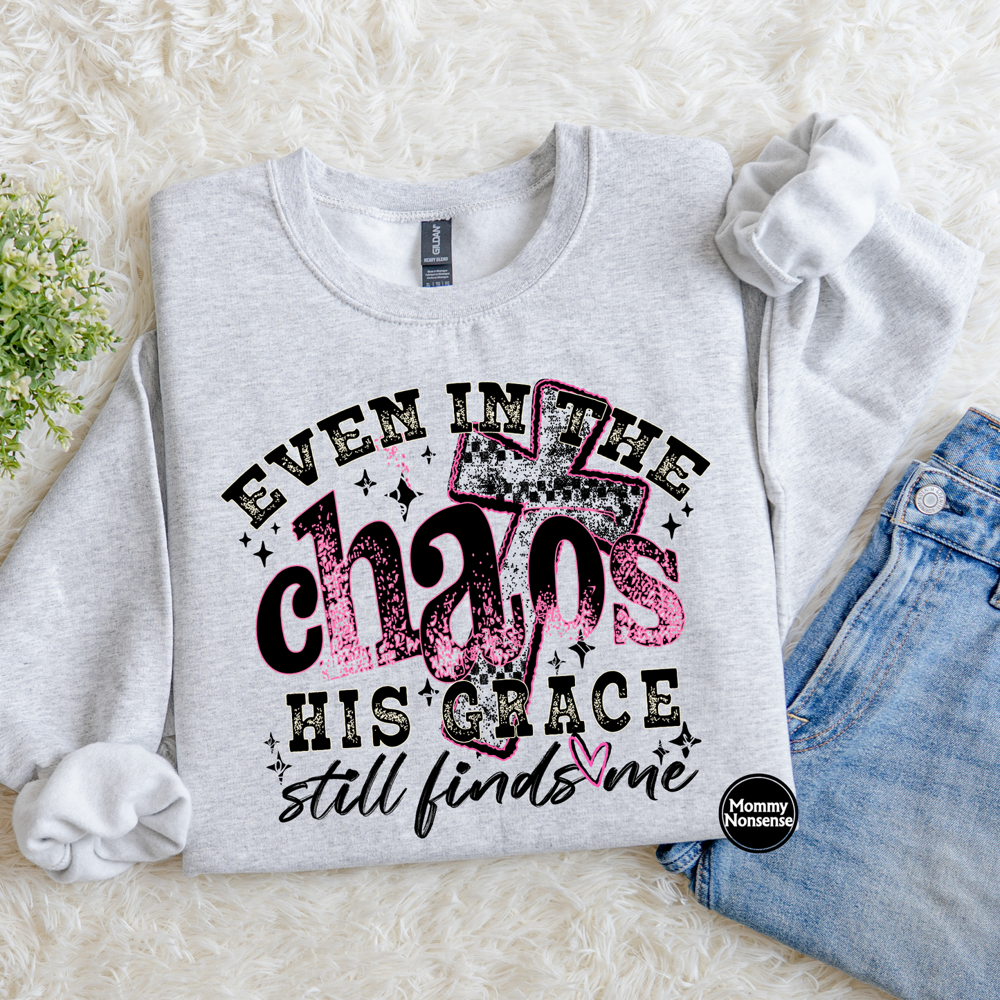 Even In The Chaos His Grace Finds me blk - DTF TRANSFER (L182) DTF Transfer