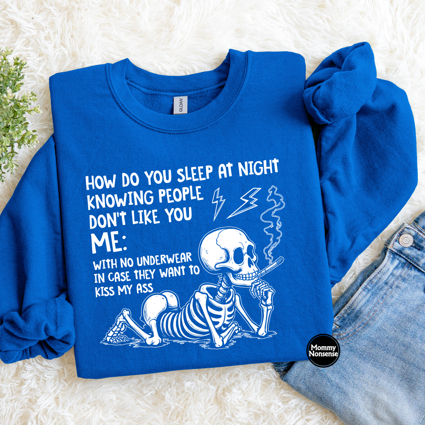 How Do you Sleep At Night (wht)- DTF TRANSFER (K90) DTF Transfer