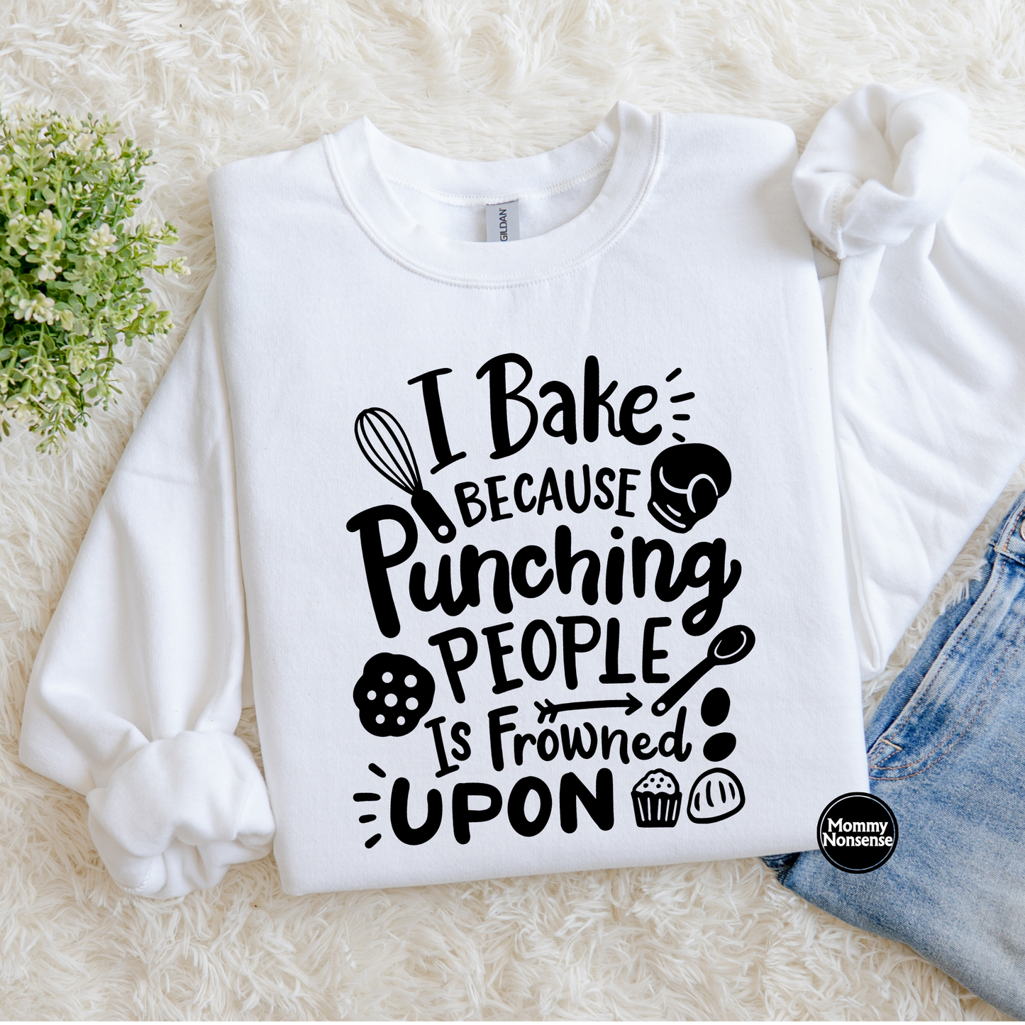 I Bake Because Punching People Is Frowned Upon- DTF TRANSFER (L85) DTF Transfer