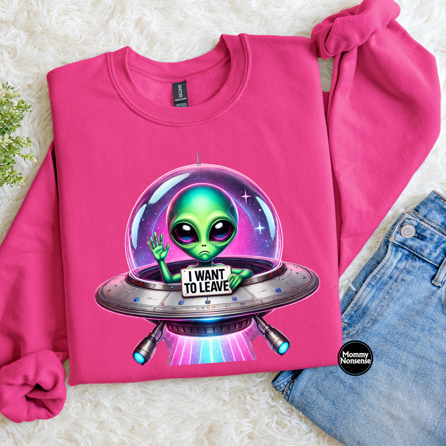 I Want To Leave Alien- DTF TRANSFER (L288) DTF Transfer