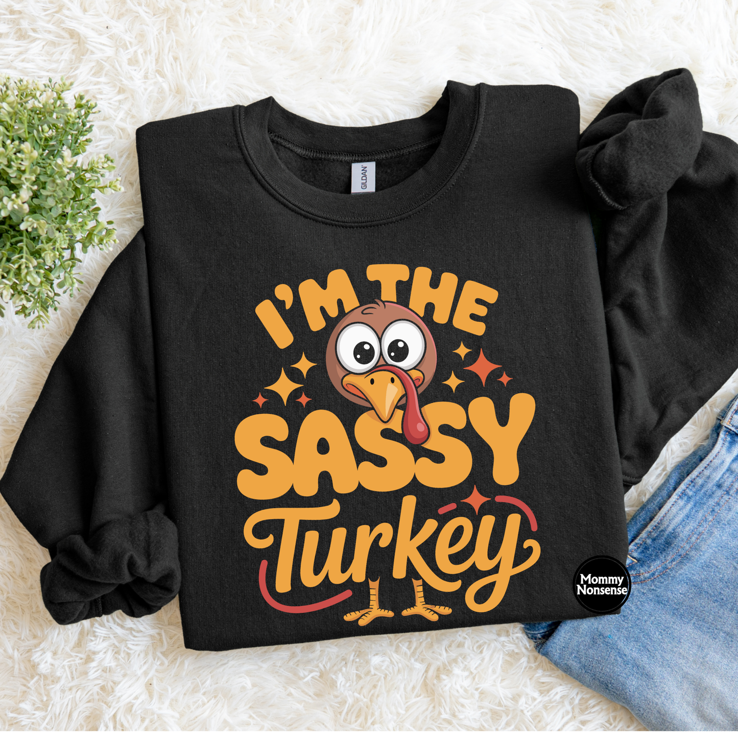I'm The Sassy Turkey- DTF TRANSFER (K75) DTF Transfer