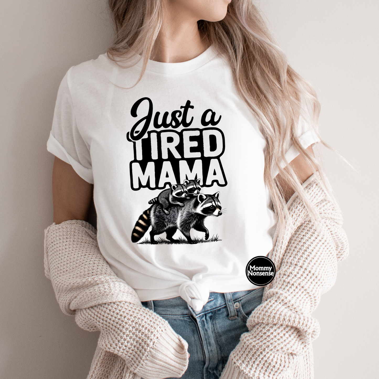 Just A Tired Mama raccoon- DTF TRANSFER (L689) DTF Transfer
