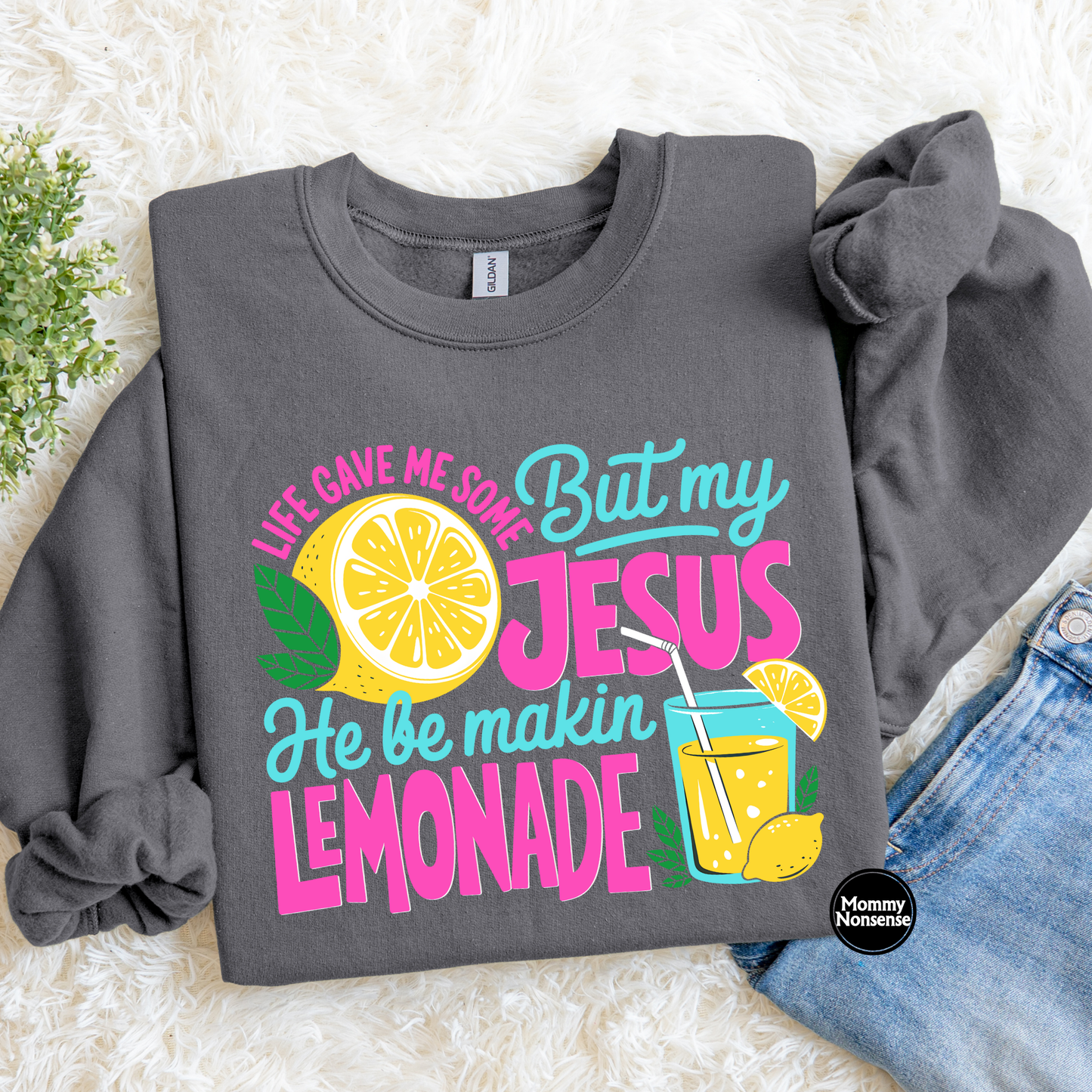 Life Gave me lemons But My Jesus- DTF TRANSFER (K86) DTF Transfer