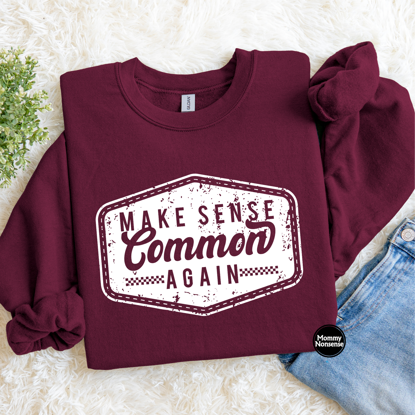 Make Sense Common Again White- DTF TRANSFER (L164) DTF Transfer