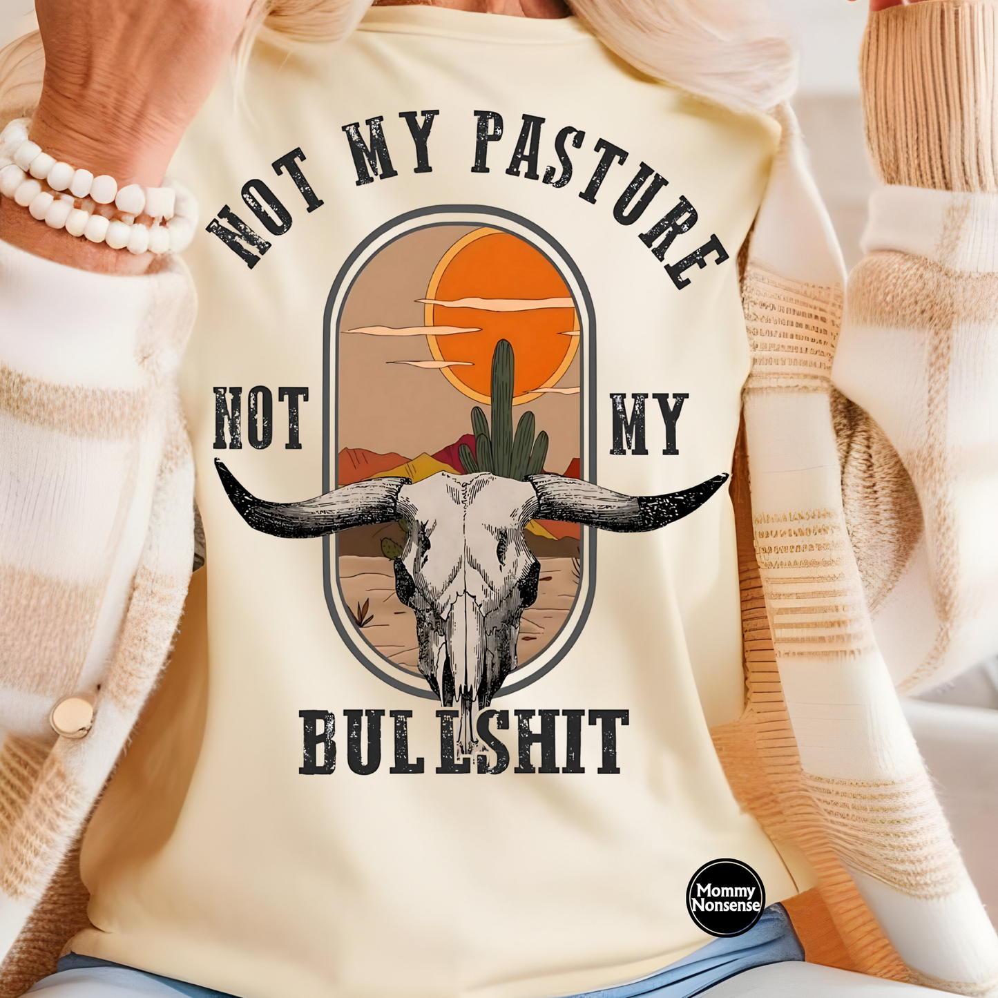 Not My Pasture Not My Bullshit Western-DTF TRANSFER (G8) DTF Transfer