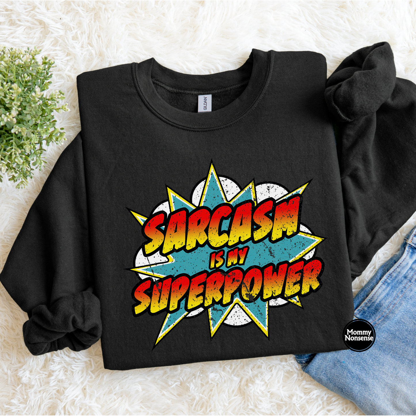 Sarcasm Is My Superpower- DTF TRANSFER (L380) DTF Transfer