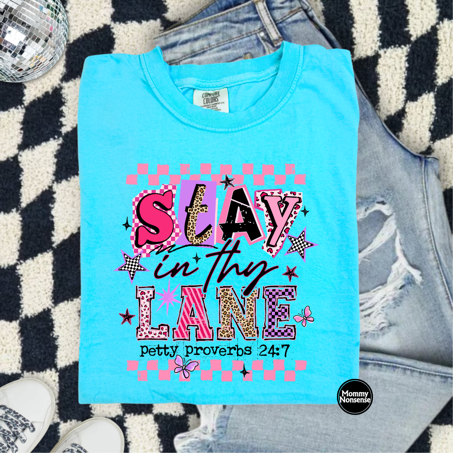 Stay in Thy Lane- DTF TRANSFER (L637) DTF Transfer