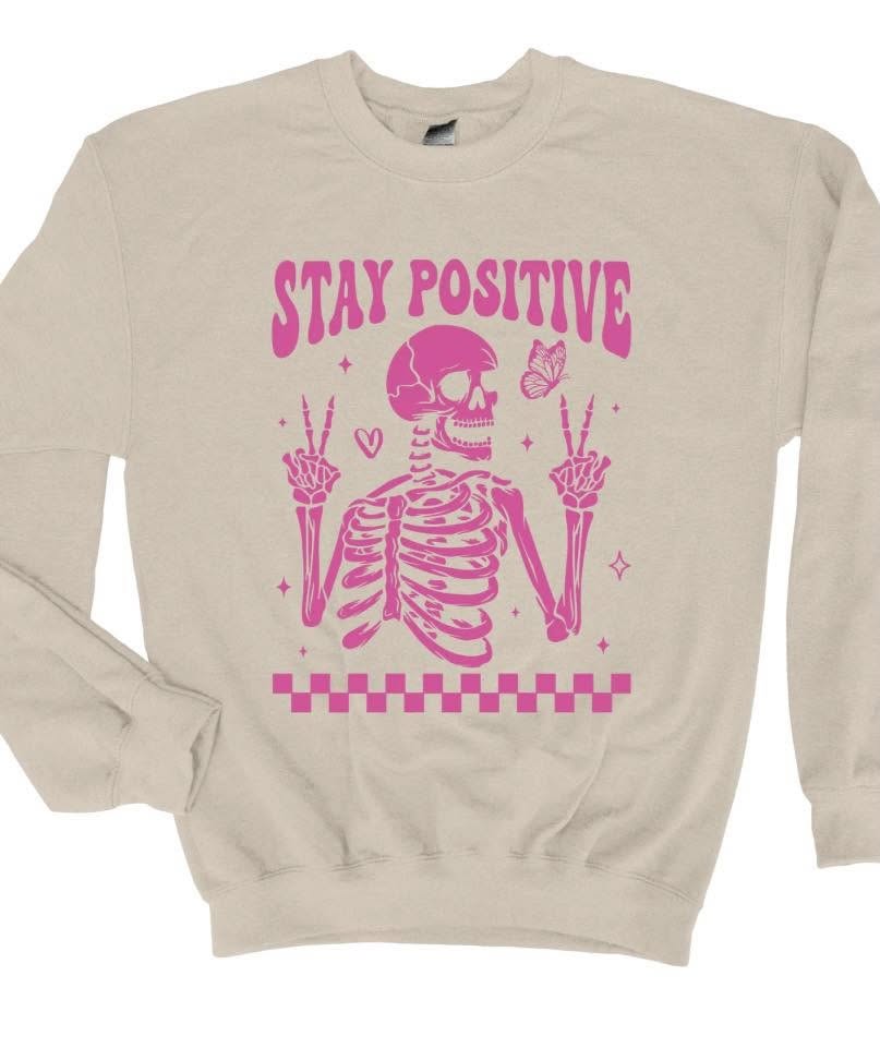 Stay Positive- screen print transfer (C7) HOT PEEL