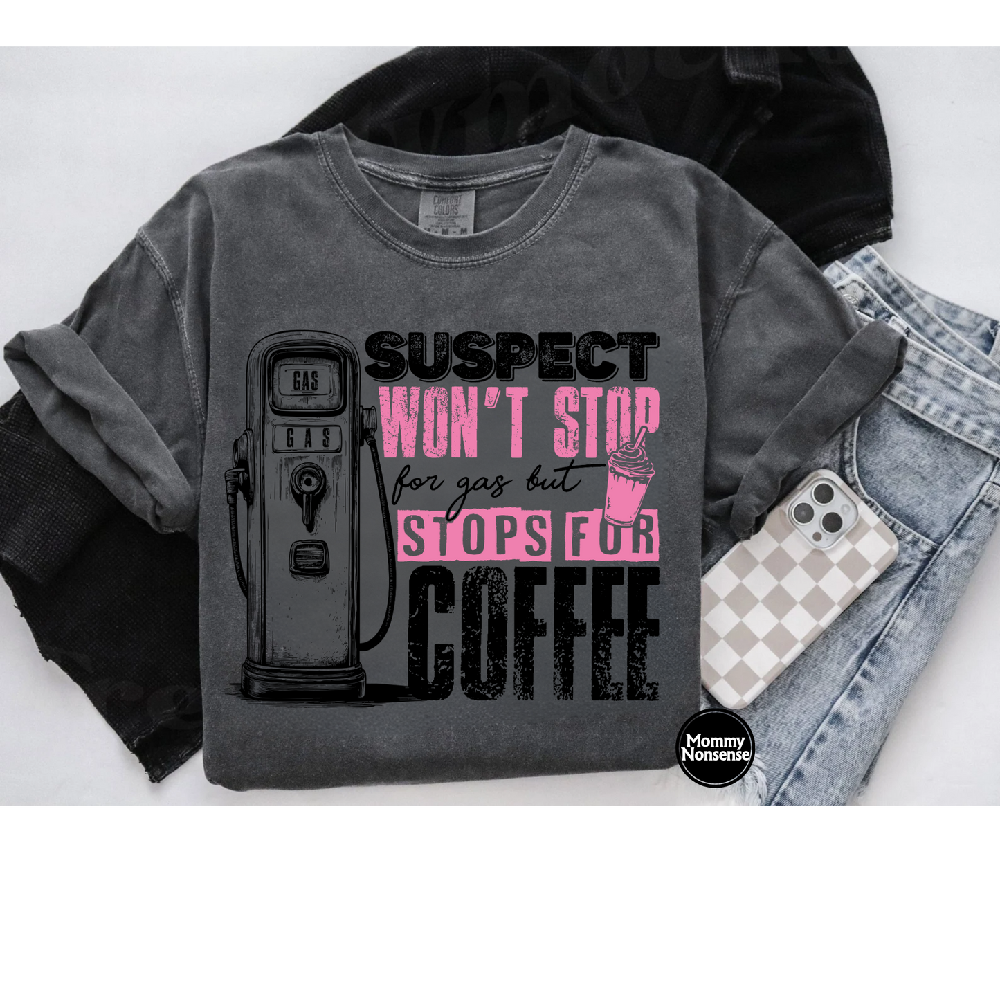 Suspect only stops for coffee (blk)- DTF TRANSFER (L912) DTF Transfer