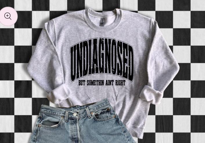 Undiagnosed But Something Ain't Right screen print transfer (A5) HOT PEEL