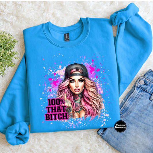 100% that bitch watercolor splash- DTF TRANSFER (L514) DTF Transfer