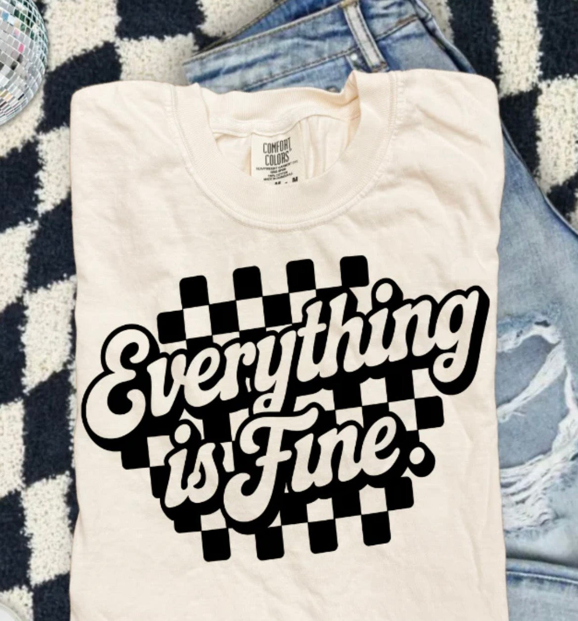 Everything's Fine- screen print transfer (S7) HOT PEEL
