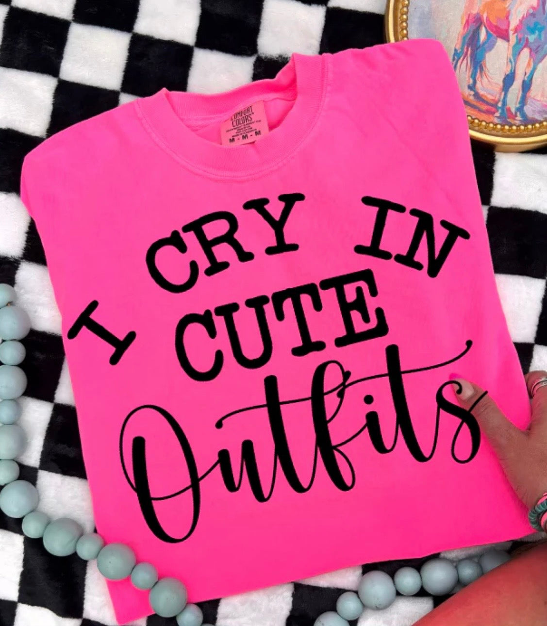I Cry In Cute Outfits- screen print transfer (T11) HOT PEEL