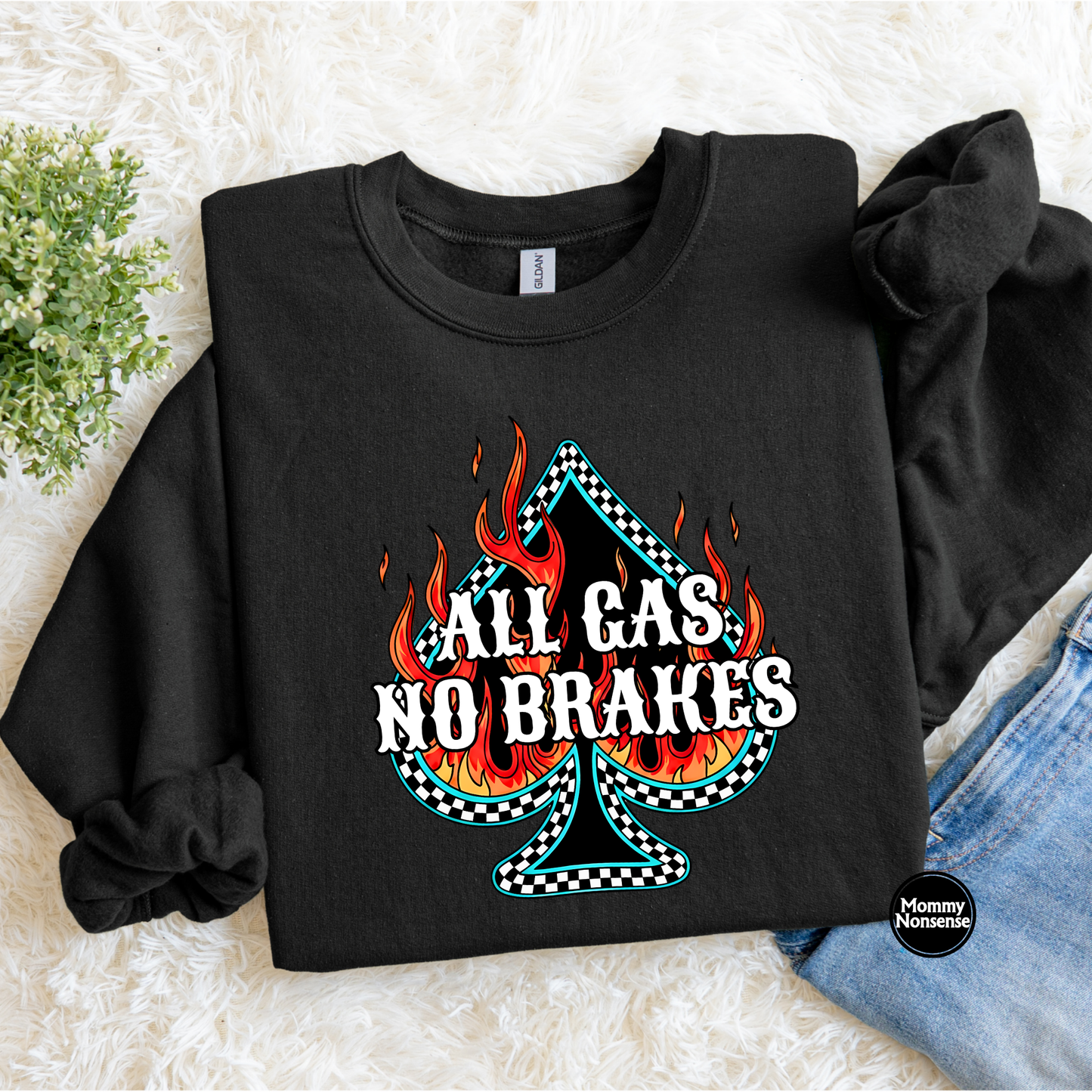 All Gas No Breaks - DTF TRANSFER (L592) DTF Transfer
