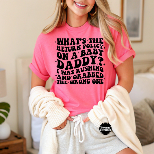 What's the return policy Baby Daddy - DTF TRANSFER (S2)