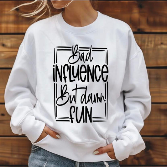 Bad Influence - screen print transfer (B9) HOT PEEL