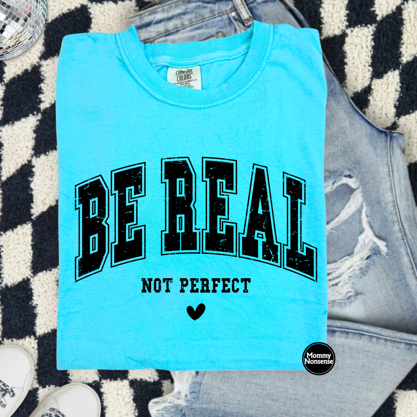 Be Real Not Perfect- DTF TRANSFER (L476) DTF Transfer
