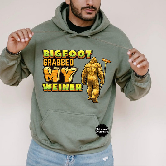 Bigfoot grabbed My Weiner- DTF TRANSFER (L625) DTF Transfer