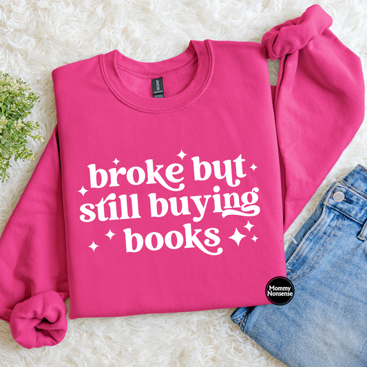 Broke But Still Buying Books wht- DTF TRANSFER (L171) DTF Transfer