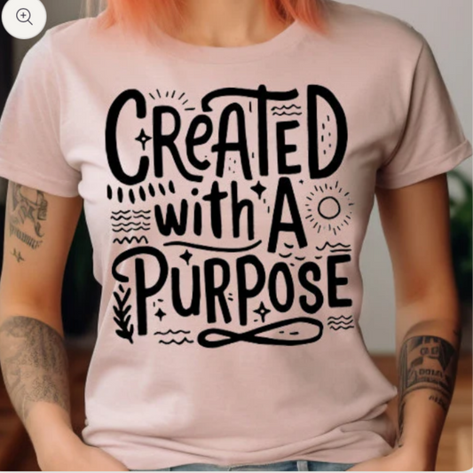 Created With A Purpose- screen print transfer (J1) HOT PEEL