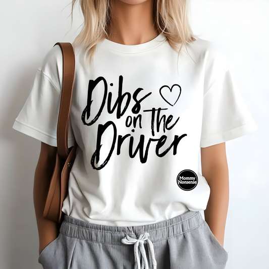 Dibs On The Driver  -DTF TRANSFER (C7)