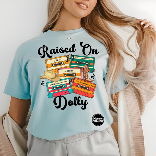 Raised On Dolly - DTF TRANSFER (U3)