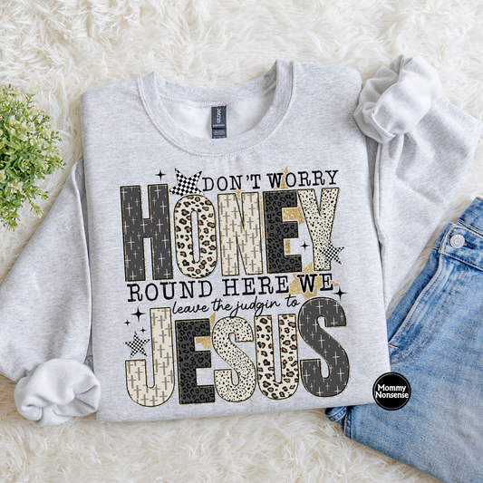 Dont Worry Honey- DTF TRANSFER (K88) DTF Transfer