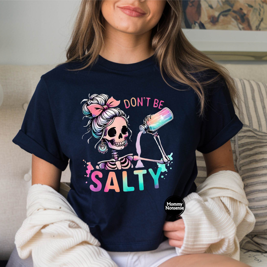 Don't Be Salty Skellie -DTF TRANSFER (F13) DTF Transfer