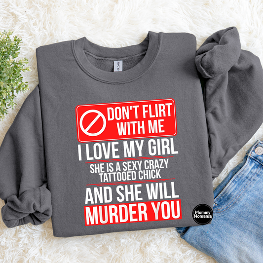 Don't Flirt With Me- DTF TRANSFER (L134) DTF Transfer