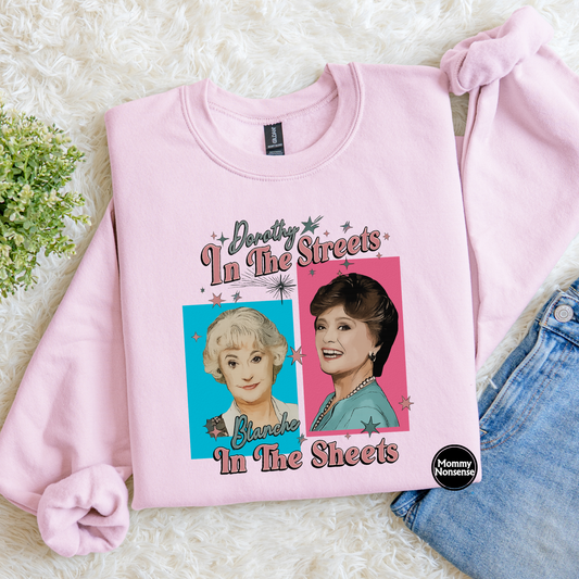 Dorothy In The Streets Blanche In The Sheets -DTF TRANSFER (J85) DTF Transfer