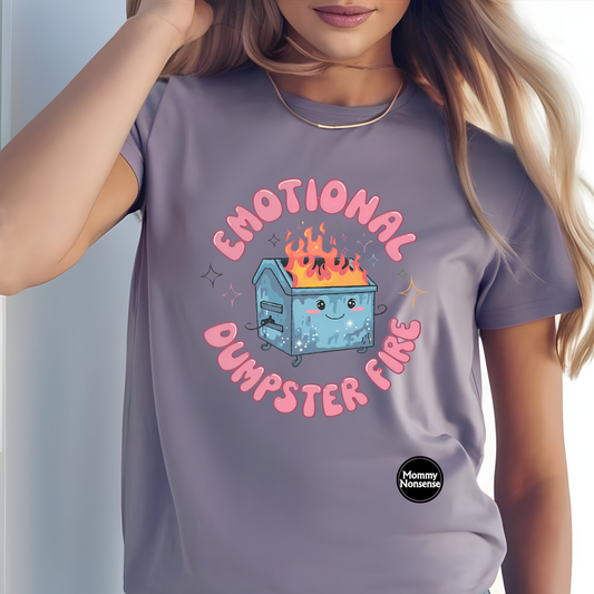 emotional dumpster fire- DTF TRANSFER  (O5)