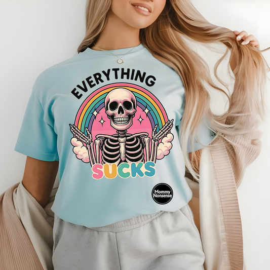 Everything Sucks - DTF TRANSFER  (P8)
