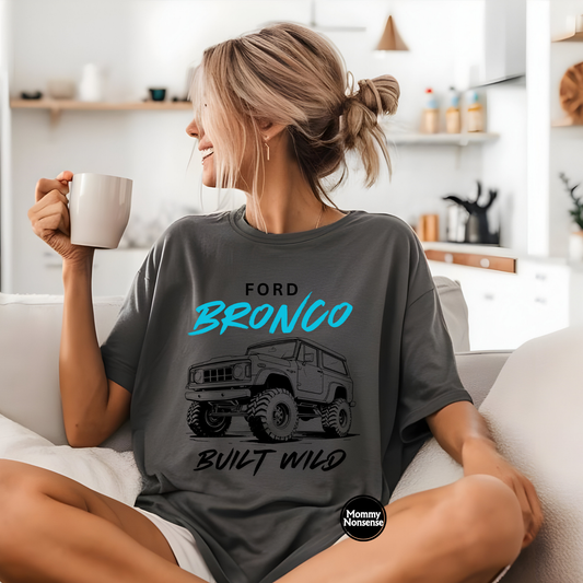 Ford Bronco Built Wild- DTF TRANSFER (K22) DTF Transfer