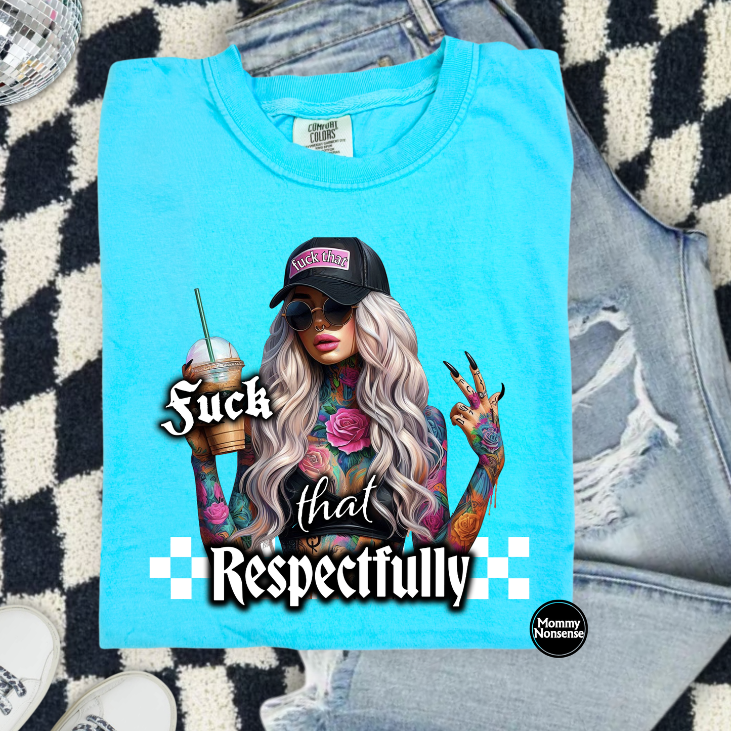 Fuck That Respectfully- DTF TRANSFER (L457) DTF Transfer