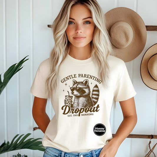 Gentle Parenting Dropout Raccoon- DTF TRANSFER (B1)
