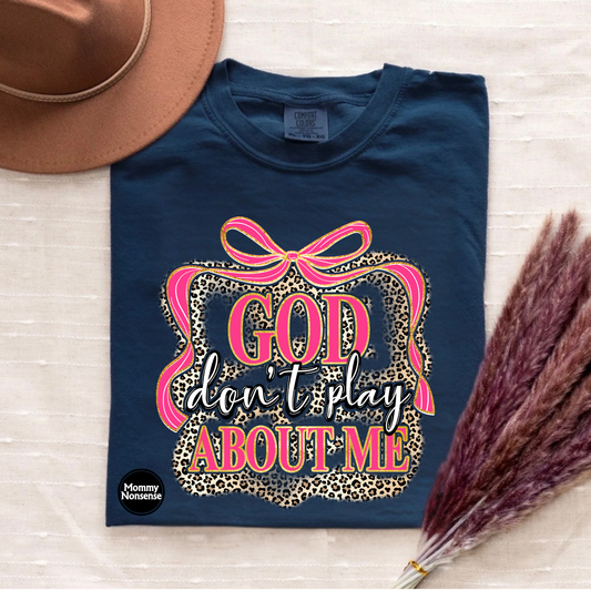 God Don't Play About Me- DTF TRANSFER (L452) DTF Transfer