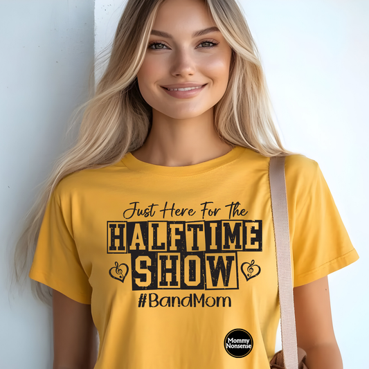 Halftime Show #Band Mom BLK- DTF TRANSFER  (R3)