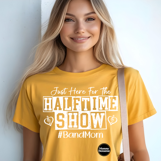 Halftime Show #Band Mom WHT- DTF TRANSFER  (R4)