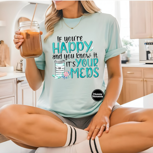 Happy Meds - DTF TRANSFER (Y9)