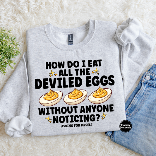 How Do I Eat All The Deviled Eggs- DTF TRANSFER (L32) DTF Transfer