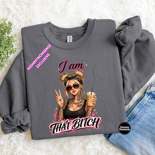 I Am That Bitch- DTF TRANSFER (L399) DTF Transfer