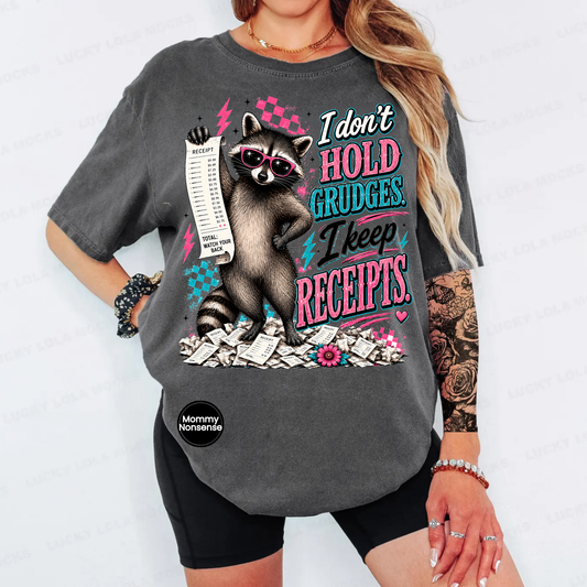 I Don't hold Grudges I hold Receipts raccoon- DTF TRANSFER (L877) DTF Transfer
