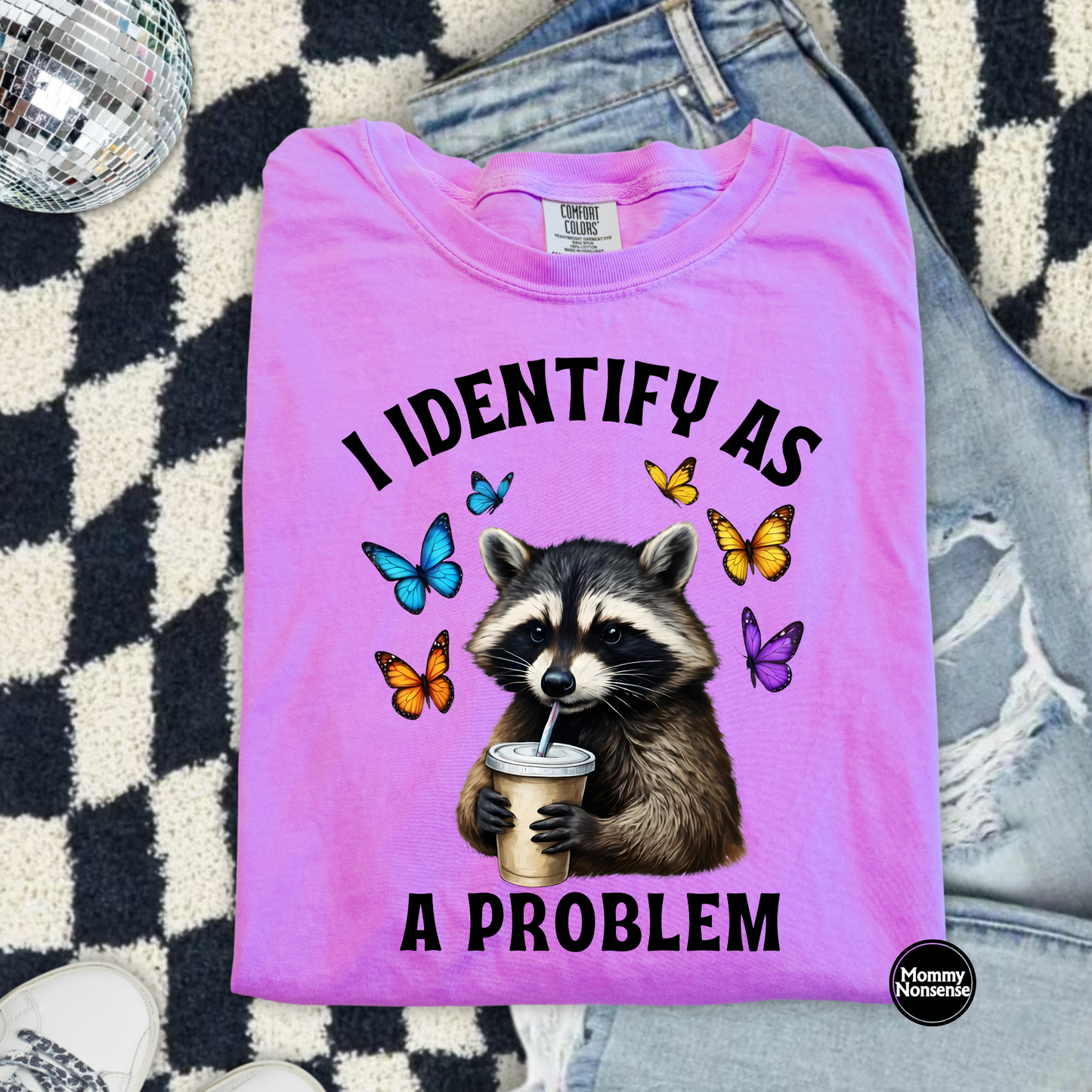 I Identify As A problem Raccoon- DTF TRANSFER (L893) DTF Transfer